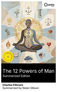 the 12 powers of man (summarized edition) (ebook)-charles fillmore-8596547880530