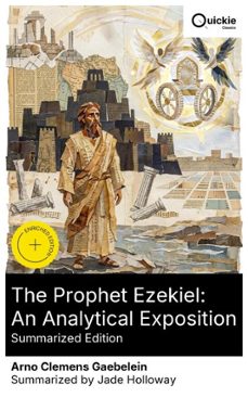 the prophet ezekiel: an analytical exposition (summarized edition) (ebook)-arno clemens gaebelein-8596547882930