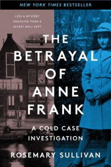 the betrayal of anne frank (ebook)-rosemary sullivan-9780063329430