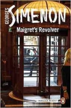 maigret s revolver: inspector maigret @40-georges simenon-9780241277430