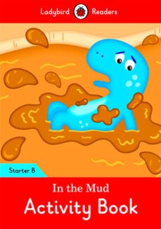 in the mud activity book: ladybird readers starter level b-9780241298930