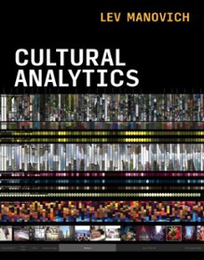 cultural analytics (ebook)-lev manovich-9780262360630