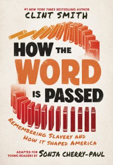 how the word is passed (adapted for young readers) (ebook)-clint smith-9780316578530