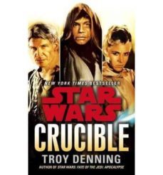 crucible: star wars-troy denning-9780345511430