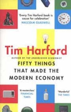 fifty things that made the modern economy-9780349142630