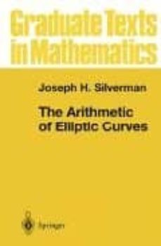 graduate texts in mathematics: the arithmetic of elliptic cuves-9780387962030