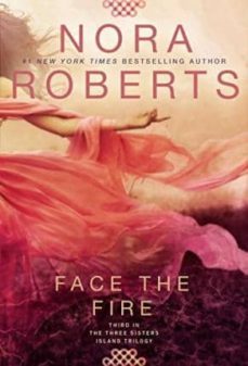 face the fire: three sisters island trilogy @3-9780425278130