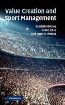 value creation and sport management-sandalio gomez-kimio kase-9780521199230