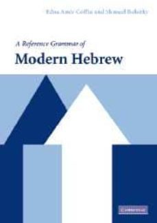 a reference grammar of modern hebrew-edna amir-shmuel bolozky-9780521527330