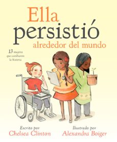 ella persistio alrededor del mundo (ebook)-chelsea clinton-9780525517030