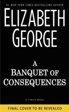a banquet of consequences (inspector lynley 16)-9780525954330