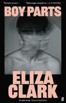 boy parts-eliza clark-9780571384730