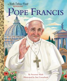 pope francis: a little golden book biography (ebook)-suzanne slade-9780593708330