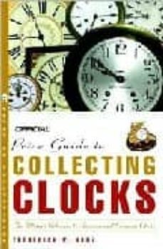 official price guide to collecting clocks-frederick w. korz-9780609809730