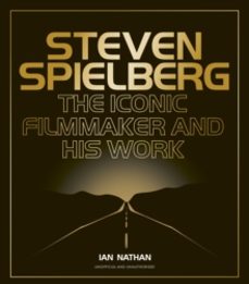 steven spielberg-ian nathan-9780711295230