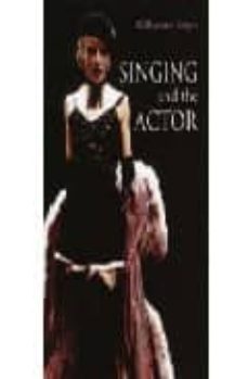 singing and the actor-gillyanne kayes-9780713668230