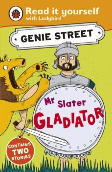 mr slater, gladiator: genie street: ladybird read it yourself (ebook)-richard dungworth-9780718192730