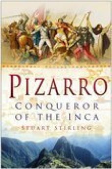 pizarro (ebook)-stuart stirling-9780752495330