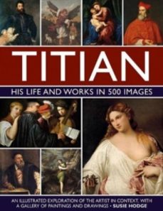 titian: his life and works in 500 images-susie hodge-9780754835530
