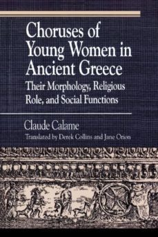 choruses of young women in ancient greece-9780822630630