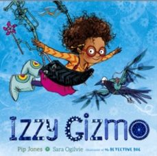 izzy gizmo-pip jones-9780857075130