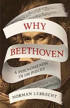 why beethoven : a phenomenon in 100 pieces-9780861544530