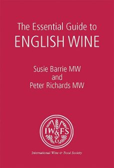 the essential guide to english wine (ebook)-susie barrie-peter richards-9780900813030