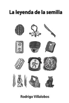la leyenda de la semilla (ebook)-rodrigo villalobos-9781005096830