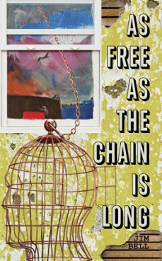 as free as the chain is long (ebook)-jim bell-9781005395230