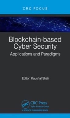 blockchain-based cyber security-kaushal shah-9781032485430