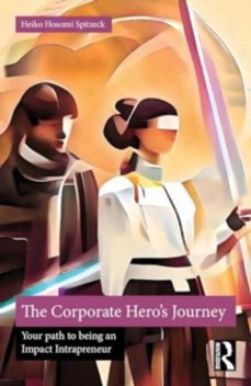 the corporate heros journey-heiko hosomi spitzeck-9781032579030