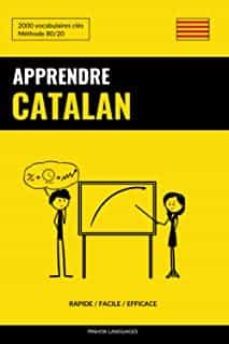 apprendre le catalan - rapide / facile / efficace: 2000 vocabulaires cles-pinhok languages-9781092416030