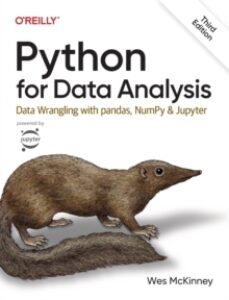 python for data analysis 3e: data wrangling with pandas, numpy, and jupyter-9781098104030