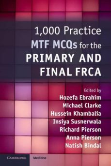 1,000 practice mtf mcqs for the primary and final             frca-9781108465830