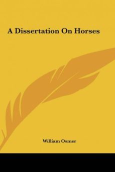 a dissertation on horses-9781161416930