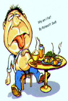 why am i fat? (ebook)-richard swift-9781301456130