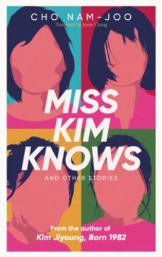 miss kim knows and other stories-cho nam joo-9781398522930