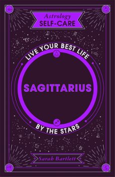 astrology self-care: sagittarius (ebook)-sarah bartlett-9781399704830