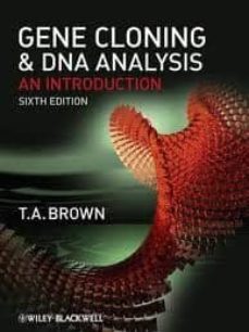 gene cloning and dna analysis: an introduction (6 rev ed)-terry brown-9781405181730