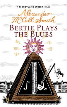 bertie plays the blues-alexander mccall smith-9781405511230
