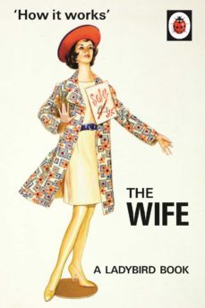 how it works: the wife (ebook)-jason hazeley-joel morris-9781405925730
