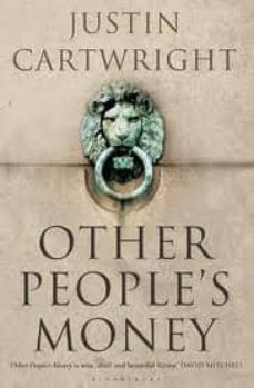 other peoples money-justin cartwright-9781408814130
