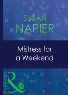 mistress for a weekend (ebook)-susan napier-9781408941430