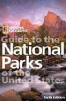 guide to the national parks of the united states (6th ed.)-9781426203930
