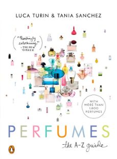 perfumes (ebook)-luca turin-tania sanchez-9781440634130