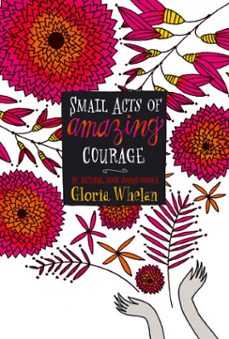 small acts of amazing courage (ebook)-gloria whelan-9781442409330
