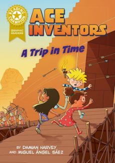 graphics: ace inventors: a trip in time-damian harvey-9781445193830