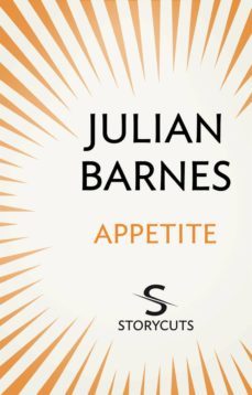 appetite (storycuts) (ebook)-julian barnes-9781448128730