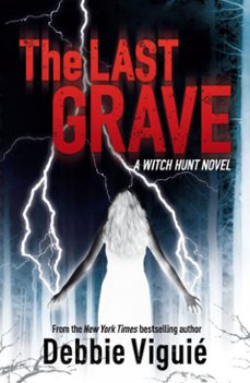 the last grave-debbie viguie-9781448134830