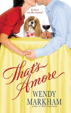 that's amore (ebook)-wendy markham-9781455522330